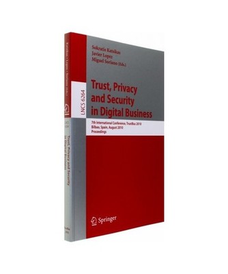 Trust, Privacy and Security in Digital Business: 7th International Conference, T