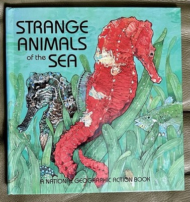 Pop-Up: Strange Animals of the Sea - A National Geograpic Action Book)