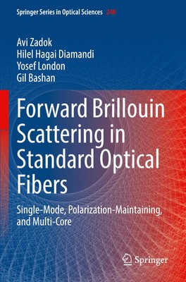 Avi Zadok (u. a.) | Forward Brillouin Scattering in Standard Optical Fibers