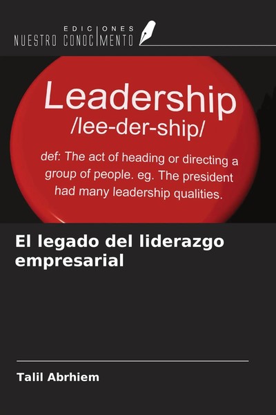 Talil Abrhiem | El Legado Del Liderazgo Empresarial | Taschenbuch | Spanisch-image