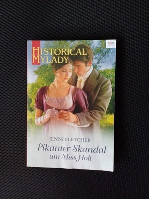 Historical Mylady Pikanter Skandal um Miss Holt Cora Band 596 Zustand sehr gut