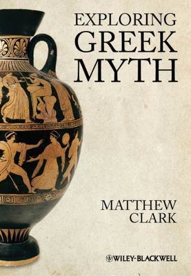 Exploring Greek Myth, Clark, Matthew, Good Book