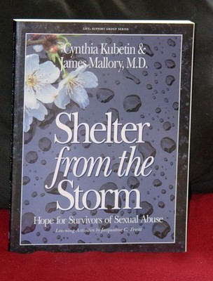 Shelter from the Storm: Hope for Survivors of Sexual Abuse (Life Support Gro...