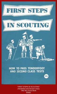 ''FIRST STEPS IN SCOUTING'' (How to Pass Tenderfoot and Second Class Tests) 1962 §