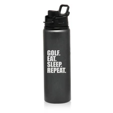 25oz Aluminum Sports Water Bottle Travel Golf Eat Sleep Repeat