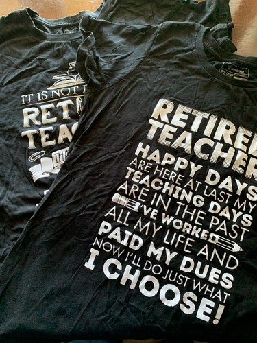 Retired Teacher T-Shirt LOT of 2 Unworn Black 2X Happy Days Here At Last Women