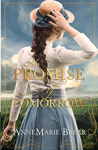 The Promise of Tomorrow - Brear, AnneMarie