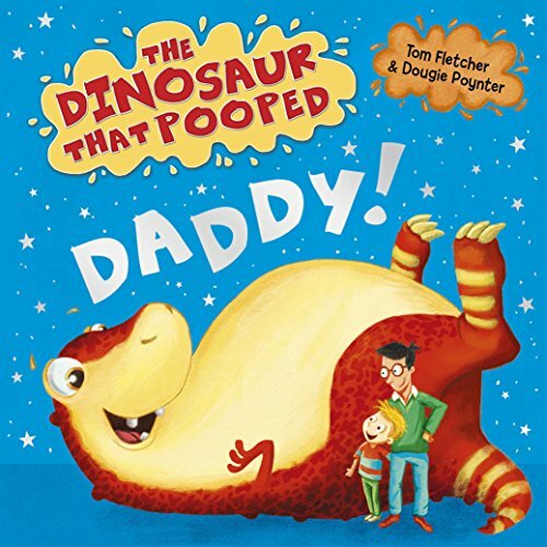 The Dinosaur That Pooped Daddy!-Tom Fletcher, Dougie Poynter