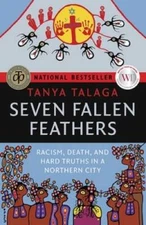 Seven Fallen Feathers: Racism, Death, and Hard Truths in a Northern City - GOOD
