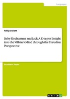 Baby Kochamma And Jack. A Deeper Insight Into The Villain's Mind Through The Fre