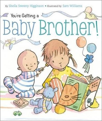 Sheila Sweeny Higginson You're Getting a Baby Brother! (Kartonbuch) (US IMPORT)