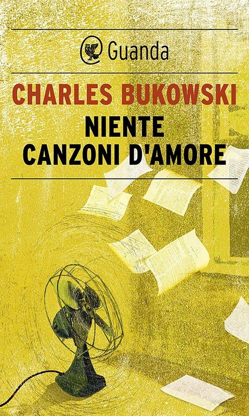 Libri Charles Bukowski - Niente Canzoni D'amore - Immagine 2