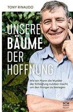 Unsere Bäume der Hoffnung: Wie ein Mann die Wunder der S... | Buch | Zustand gut