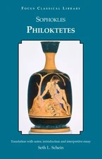 Philoktetes (Focus Classical Library), Sophocles,