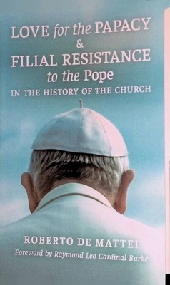 Love for the Papacy and Filial Resistance to the Pope in the History of the Chur