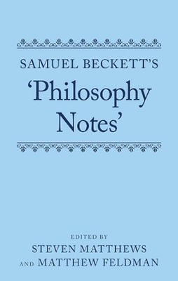Samuel Beckett's 'Philosophy Notes' by Steven Matthews (English) Hardcover Book