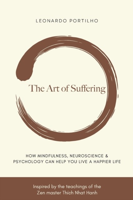 The Art of Suffering: Learn how to suffer and  by Leonardo Portilho PAPERBACK