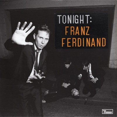 英2LP Franz Ferdinand Tonight: Franz Ferdinand WIGLP205 Domino /00520 2LP FRANZ FERDINAND Tonight: Franz Ferdi WIGLP205 Domino UK