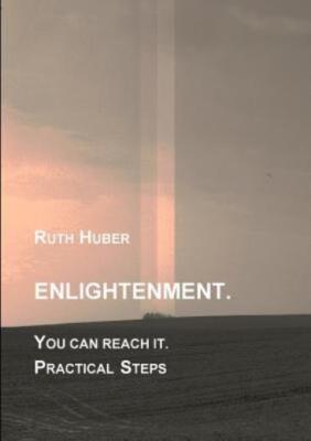 Enlightenment  You Can Reach It  Practical Steps
