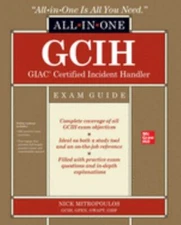 Gcih Giac Certified Incident Handler All-In-One Exam Guide by Mitropoulos, Nick