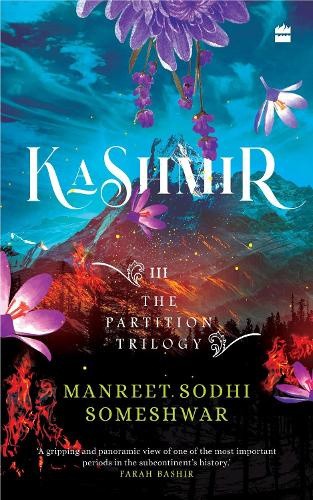 Kashmir: The Partition Trilogy by Someshwar, Manreet Sodhi [Paperback]