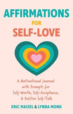 Eric Maisel Affirmations for Self-Love (Taschenbuch)