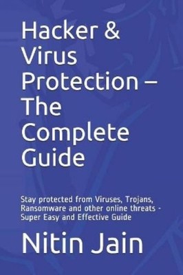 Nitin Jain Hacker & Virus Protection - The Complete Guid (Paperback) (UK IMPORT)