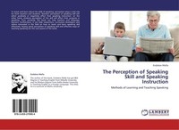 The Perception Of Speaking Skill And Speaking Instruction Endalew Molla
