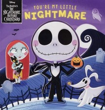 Disney Tim Burton's The Nightmare Before Christmas: You're My Little Nightma...