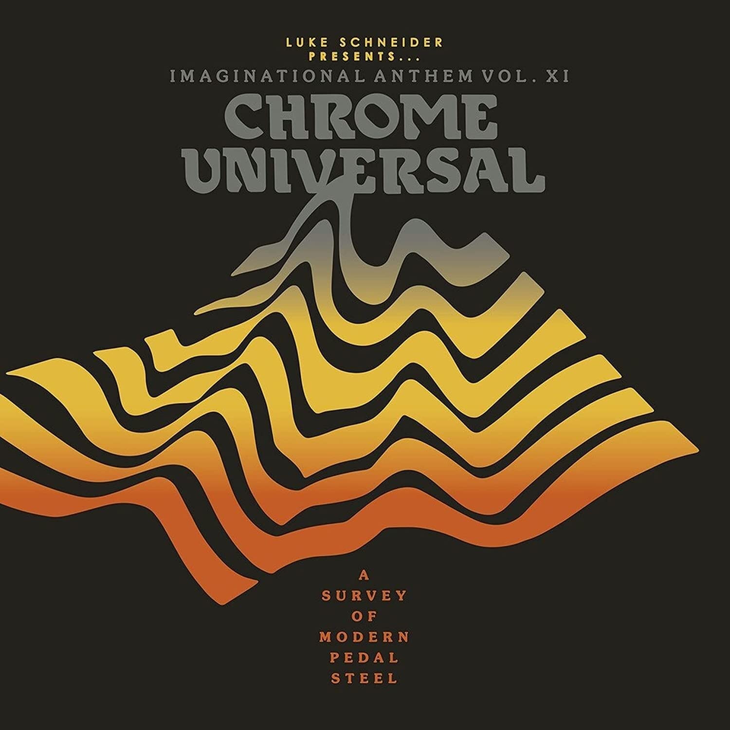 Various Artists Imaginational Anthem Vol. Xi : Chrome Universal - A Survey of