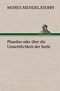 Thumbnail - Phaedon Oder Über Die Unsterblichkeit Der Seele | Buch | 9783847256960