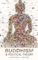 Moore | Buddhism AND Political Theory C | Buch | Englisch (2019) | Gebunden