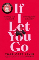 If I Let You Go | Charlotte Levin | Englisch | Buch | Gebunden | 2023