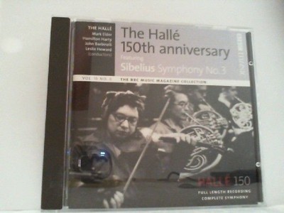 The Halle´  '' 150th Anniversary featuring SIBELIUS SYMPHONY NO. 3  Complete Symp