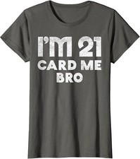 21 Years Old Card Me Funny 21st Birthday Vegas Ladies' Crewneck T-Shirt