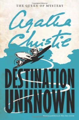 Destination Unknown (Agatha Christie Mysteries Collection (Paperback))