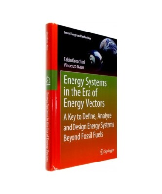 Energy Systems in the Era of Energy Vectors: A Key to Define, Analyze and Design