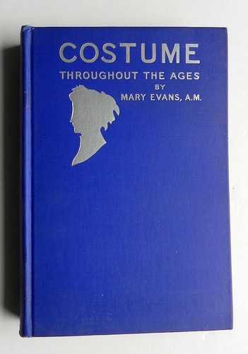 COSTUME Throughout The Ages by Mary Evans 1930 Lippincott 1stEd Fashion Design - 第 1/12 張圖片