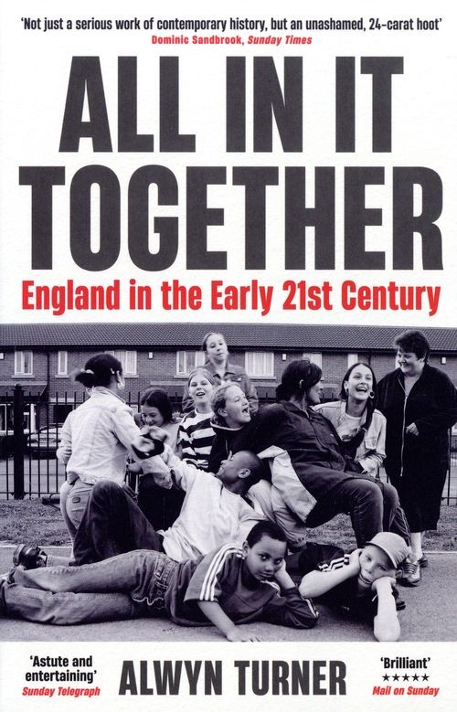 All In It Together: England in the Early 21st Century - Image 5