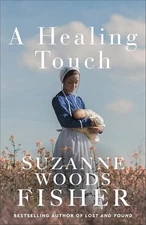 A Healing Touch: (Amish Fiction about a Small Town Community Doctor and an A...
