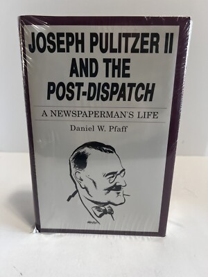 Joseph Pulitzer II & The Post-Dispatch: A Newspaperman's Life Brand New Sealed