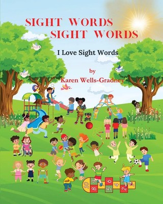 Sight Words Sight Words I Love Sight Words Karen Wells-Gradney Taschenbuch 2023