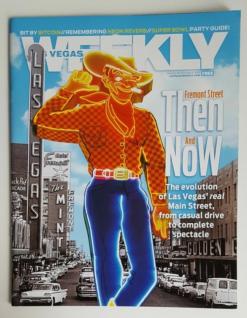 Las Vegas Oversized WEEKLY Vegas Vic Fremont Street Then and Now Las Vegas Oversized WEEKLY Vegas Vic Fremont Street Then and Now