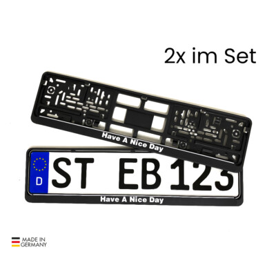 HAVE A NICE DAY Kennzeichenhalter mit Spruch KFZ Nummernschild mit Aufdruck
