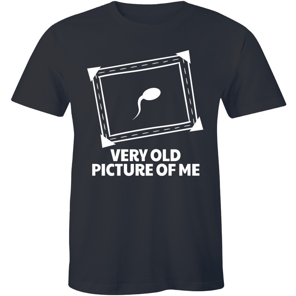 This Is a Very Old Picture Of Me Mens T Shirt Funny Rude Joke Offensive Comedy