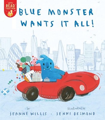 Blue Monster Wants It All! by Jeanne Willis (English) Paperback Book