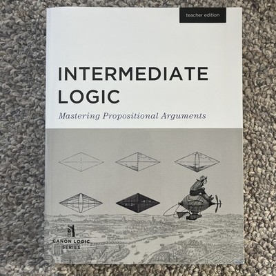 Intermediate Logic Teachers Guide by Canon 3rd Edition (2014)