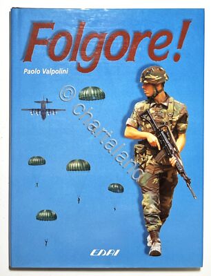 P. Valpolini - La Brigata Paracadutisti Folgore - Aufl. 1996