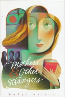 Mothers and Other Strangers: Stories - Library Binding - VERY GOOD