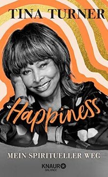 Happiness: Mein spiritueller Weg von Turner, Tina | Buch | Zustand sehr gut